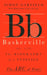 Baskerville: The Biography of a Typeface by Simon Garfield