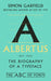 Albertus: The Biography of a Typeface by Simon Garfield