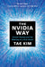 The Nvidia Way: Jensen Huang and the Making of a Tech Giant by Tae Kim