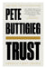 Trust: America's Best Chance by Pete Buttigieg