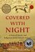 Covered with Night: A Story of Murder and Indigenous Justice in Early America by Nicole Eustace