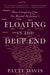 Floating in the Deep End: How Caregivers Can See Beyond Alzheimer's by Patti Davis