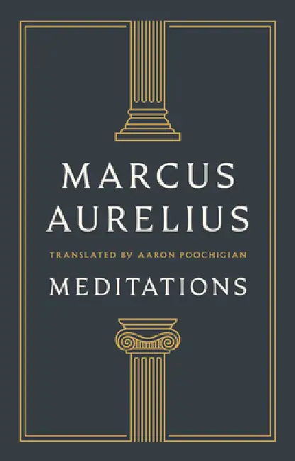 Meditations by Marcus Aurelius, Aaron Poochigian