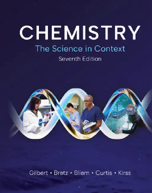 Chemistry: The Science in Context by Thomas R. (Northeastern University) Gilbert