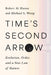 Time's Second Arrow: Evolution, Order, and a New Law of Nature by Robert M. Hazen, Michael L. Wong