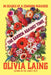 The Garden Against Time - In Search of a Common Paradise by Olivia Laing