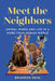 Meet the Neighbors: Animal Minds and Life in a More-Than-Human World by Brandon Keim