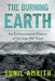 The Burning Earth: An Environmental History of the Last 500 Years by Sunil Amrith