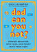Dad Can You Not?: A Dad's Guide to Being Less Cringey by Chip Leighton