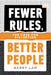 Fewer Rules, Better People: The Case for Discretion by Barry Lam