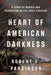 Heart of American Darkness: A Story of Murder and Revolution on the Early Frontier by Robert G. Parkinson