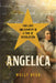Angelica: For Love and Country in a Time of Revolution by Molly Beer