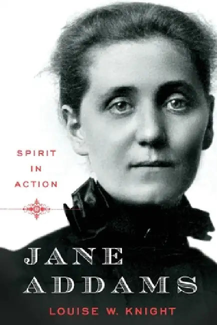 Jane Addams by Louise Knight