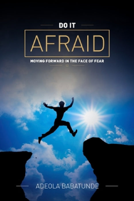 Do It Afraid by Adeola Babatunde