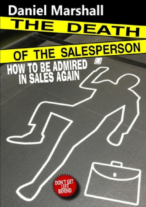 The Death of the Salesperson by Daniel Marshall