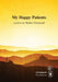 My Happy Patients - Letters to Walter Pierpaoli by Walter Pierpaoli