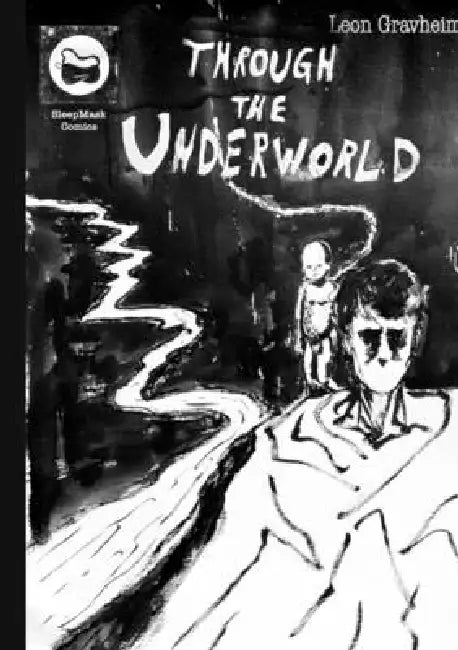 Through the Underworld by Leon Grav Heim