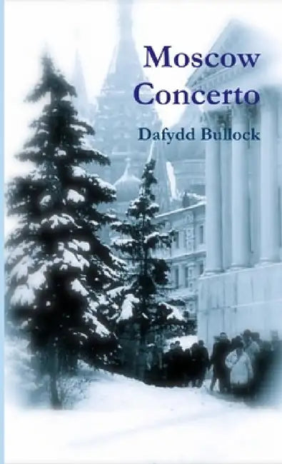 Moscow Concerto by Dafydd Bullock
