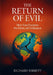 The Return of Evil: How Fear Fractures the Fabric of Civilisation by Richard Barrett
