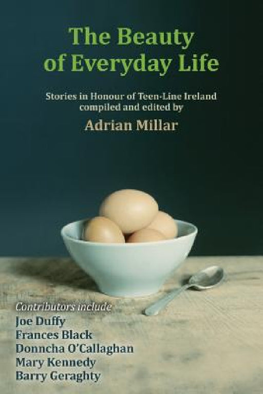 THe beauty of Everyday life by Adrian Millar