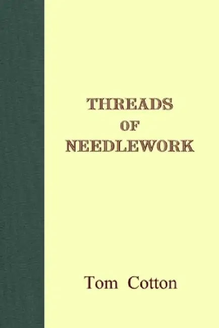 Threads of Needlework by Tom Cotton