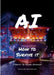 AI How to Survive it by Shane Magree, Ricardo Johansson, Ricardo Johansson