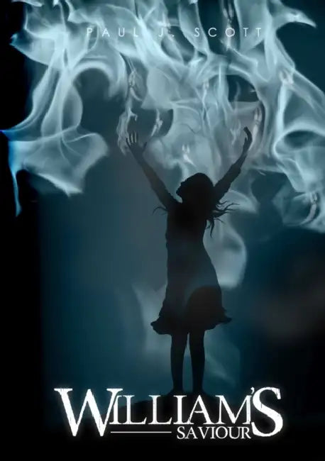 William's Saviour by Paul J. Scott