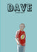 Dave: Cosmic Oddity by Dave Gordon