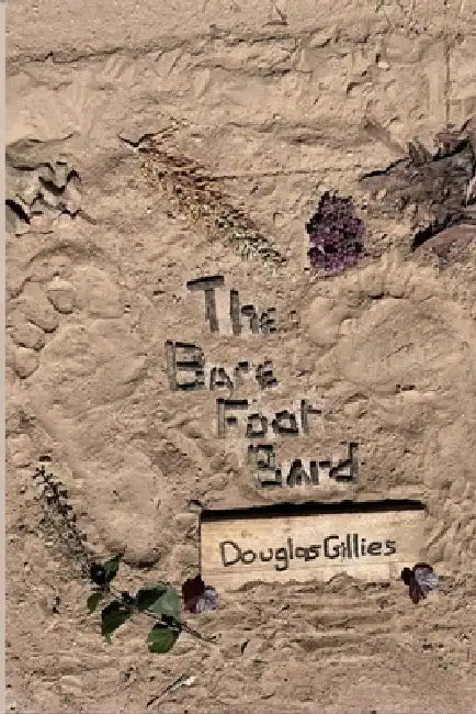 The barefoot bard by Douglas Gillies