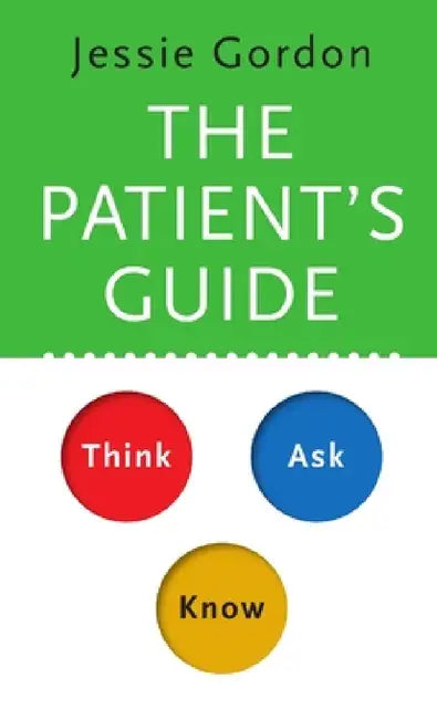 The Patient's Guide by Jessie Gordon
