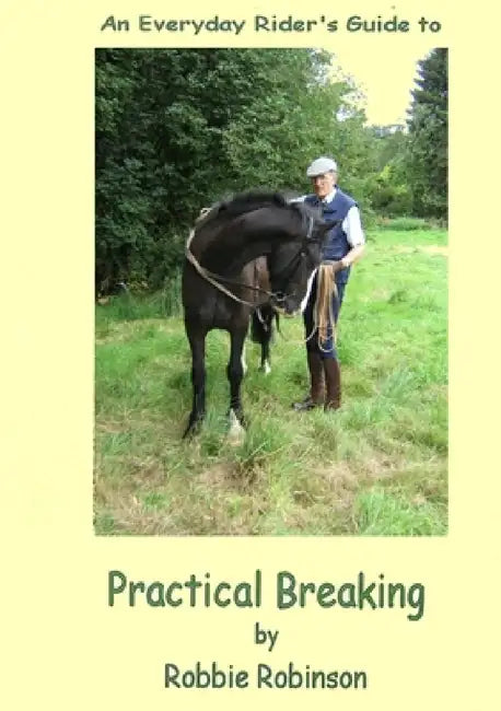 An Everyday Rider's Guide to Practical Breaking by Robbie Robinson