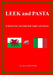 LEEK and PASTA A HUMOROUS INTERNATIONAL RUGBY ADVENTURE by Dai Openside