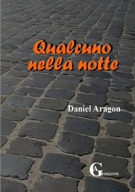 Qualcuno nella notte by Daniel Aragon