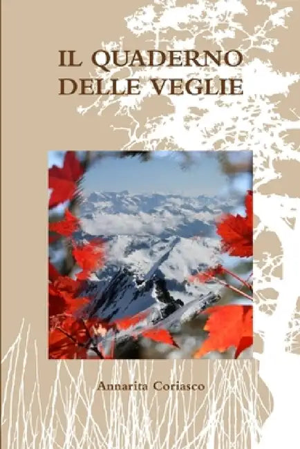 Il Quaderno Delle Veglie by Annarita Coriasco