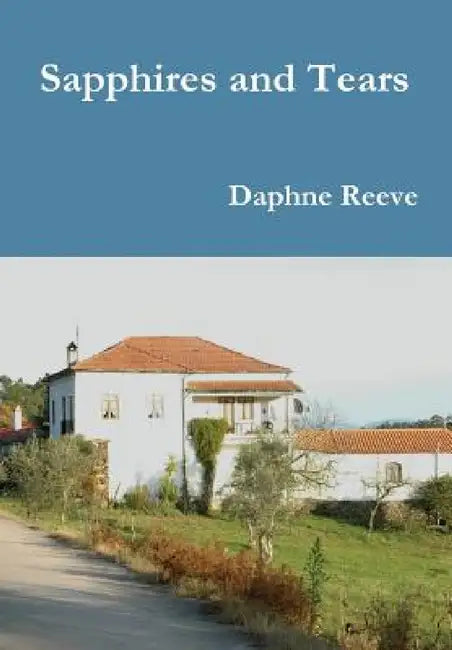 Sapphires and Tears by Daphne Reeve