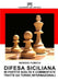 Difesa Siciliana. 50 partite scelte e commentate tratte da tornei internazionali by Sergio Fumich