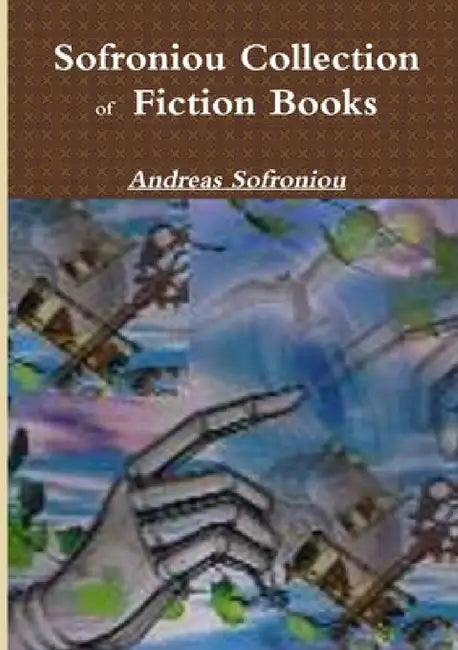 Sofroniou Collection of Fiction Books by Andreas Sofroniou