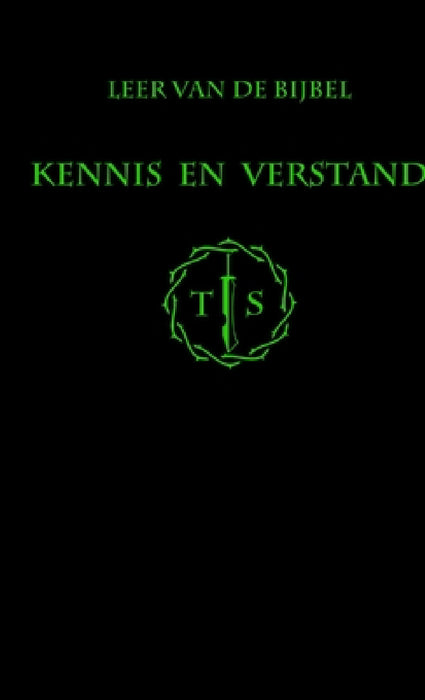 Kennis en Verstand by Truth Seekers