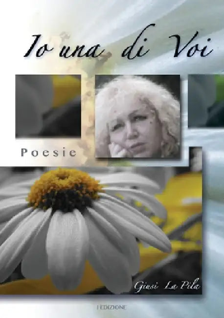 Io una di Voi by Giusi La Pila