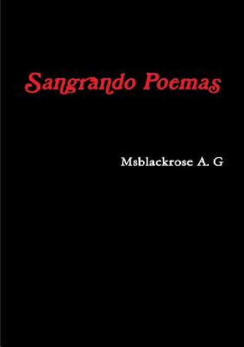 Sangrando Poemas by Msblackrose A. G.