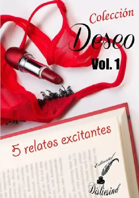 Colección Deseo - Vol. 1 by M. García Teirá, Rafael Blasco López, Judy Macmar