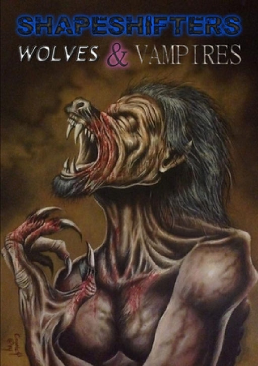 Shapeshifters, Wolves and Vampires by Silent Fray