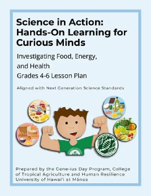 Science in Action: Hands-On Learning for Curious Minds: Investigating Food, Energy, and Health by Ania Wieczorek, Kristin Matsumoto, Victoria Sindorf