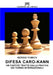 Difesa Caro-Kann. 100 partite tratte dalla pratica dei tornei internazionali by Sergio Fumich