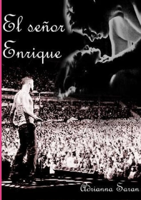 El señor Enrique by Adrianna Saran