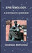 Epistemology, a Systematic Overview by Andreas Sofroniou