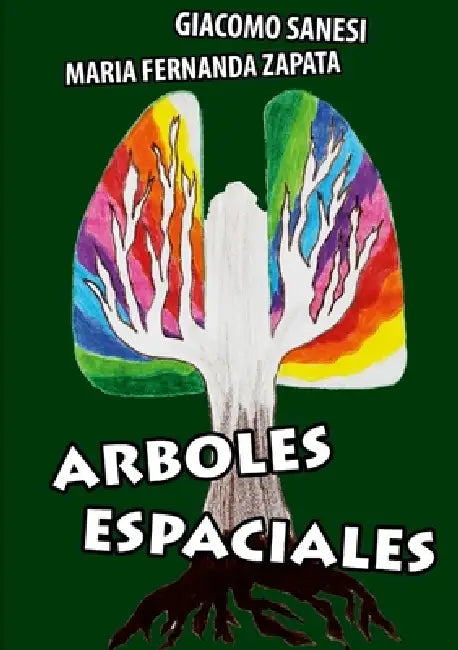 Arboles Espaciales by Giacomo Sanesi