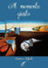 Al momento giusto by Raniero Iafanti