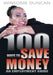 100 Ways To Save Money by Winsome Duncan