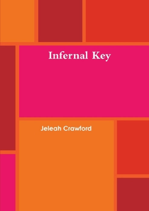 Infernal Key by Jeleah Crawford